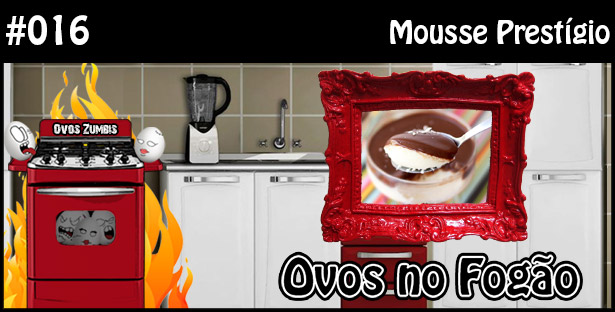 ONF016 – Mousse Prestígio